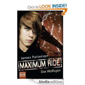 Maximum Ride   Das Wolfsgen Band 2 (German Edition) James Patterson 