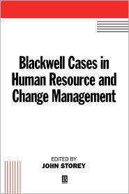 Blackwell Cases in Human Resource and Change Management, (0631197524 