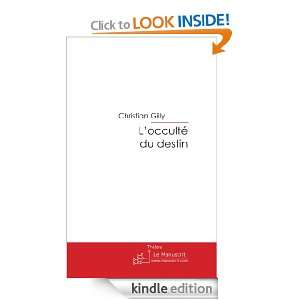 occulté du destin (French Edition) Christian Gilly  