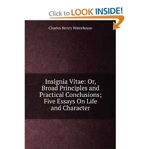  Insignia Vitae Or, Broad Principles and Practical 
