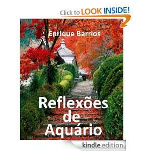 Reflexões de Aquário (Portuguese Edition) Enrique Barrios, Adolfo 
