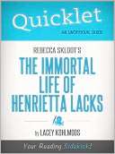 Quicklet on Rebecca Skloots The Immortal Life of Henrietta Lacks
