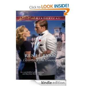 Courting the Enemy (Love Inspired Historical) Renee Ryan  
