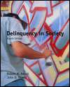 Delinquency in Society with Annual Edition Juvenile Delinquency 