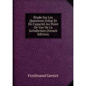   De Vue De La Jurisdiction (French Edition) Ferdinand Gentet Books