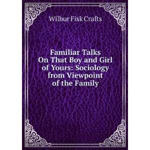    Sociology from Viewpoint of the Family Wilbur Fisk Crafts Books