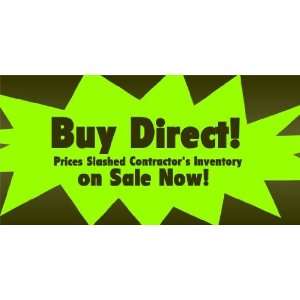  3x6 Vinyl Banner   Buy Direct Prices Slashed Contractors 