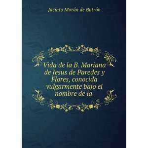  Vida de la B. Mariana de Jesus de Paredes y Flores 