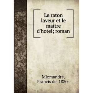   maÃ®tre dhotel; roman (French Edition) Francis de Miomandre Books