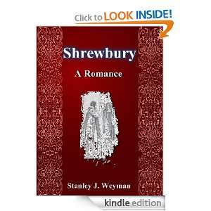 Shrewsbury A Romance ( Annotate ) Stanley J. Weyman  