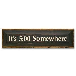   Gifts SK519IFS 5x19 Its 5 Oclock Somewhere Sign Patio, Lawn & Garden