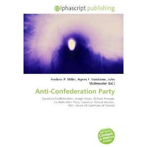  Anti Confederation Party (9786134025317) Books