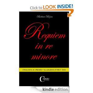 Requiem in re minore (Italian Edition) Barbara Bolzan  