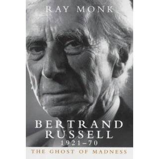 Bertrand Russell 1921 70 The Ghost of Madness Vol 2 by Ray Monk (2000 