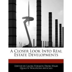   Into Real Estate Developments (9781276156325) Laura Vermon Books