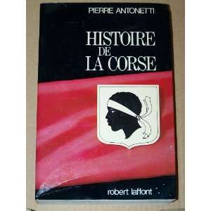  Histoire de la Corse Pierre Antonetti Books