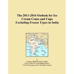   Outlook for Ice Cream Cones and Cups Excluding Frozen Types in India