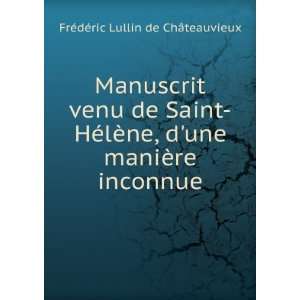  Manuscrit venu de Saint HÃ©lÃ¨ne, dune maniÃ¨re 