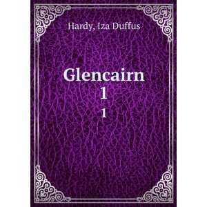  Glencairn. 1 Iza Duffus Hardy Books