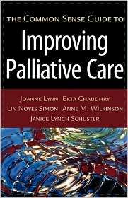   Palliative Care, (0195310411), Joanne Lynn, Textbooks   