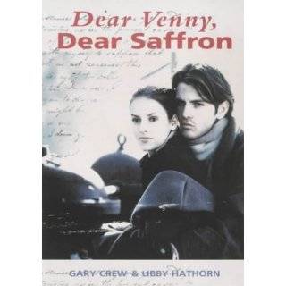 Dear Venny Dear Saffron (Flyways) by Gary Crew (Sep 28, 2000)