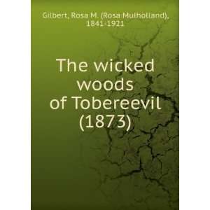   9781275160170) Rosa M. (Rosa Mulholland), 1841 1921 Gilbert Books