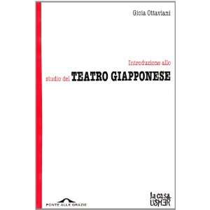   al teatro giapponese (9788879284950) Gioia Ottaviani Books