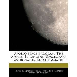 Apollo Space Program The Apollo 11 Landing, Spacecraft, Astronauts 