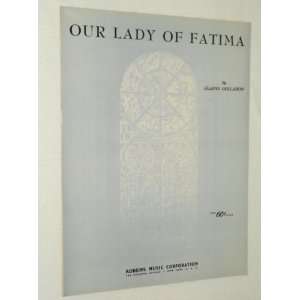  OUR LADY OF FATIMA (Sheet Music) Gladys Gollahon Books