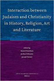Interaction between Judaism and Christianity in History, Religion, Art 