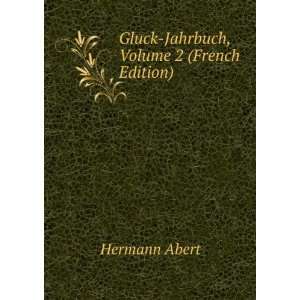    Gluck Jahrbuch, Volume 2 (French Edition) Hermann Abert Books