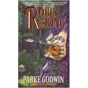 Robin and the King [Paperback] Parke Godwin Books