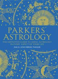   Parkers Astrology by Julia Parker, DK Publishing 