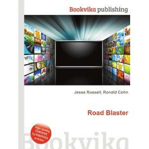  Road Blaster Ronald Cohn Jesse Russell Books