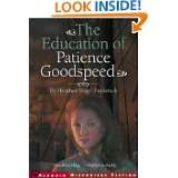 The Education of Patience Goodspeed by Heather Vogel Frederick (Apr 4 