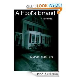 Fools Errand Michael Mac Turk  Kindle Store