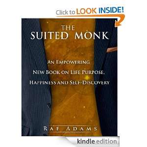 The Suited Monk An Empowering New Book on Life Purpose, Happiness and 
