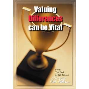  Valuing Differences Can Be Vital Bob, Ph.D. Nelson Books