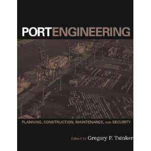  Port Engineering Gregory P. (EDT) Tsinker Books