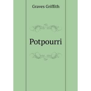  Potpourri Graves Griffith Books