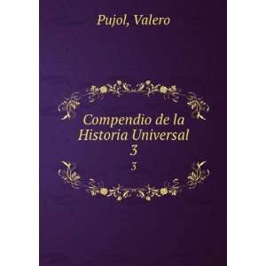  Compendio de la Historia Universal. 3 Valero Pujol Books