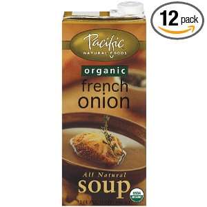 Pacific Natural Foods Organic Soup, French Onion, 32 Ounce Cartons 