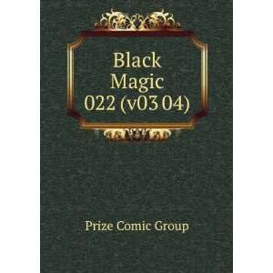  Black Magic 022 (v03 04) Prize Comic Group Books
