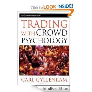 Trading With Crowd Psychology (Wiley Trading) Carl Gyllenram  