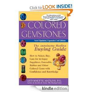 Colored Gemstones The Antoinette Matlins Buying Guide  How to Select 