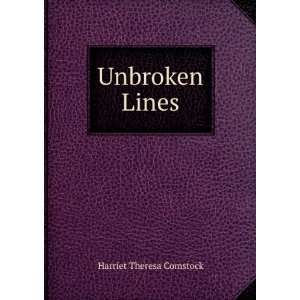  Unbroken Lines Harriet Theresa Comstock Books