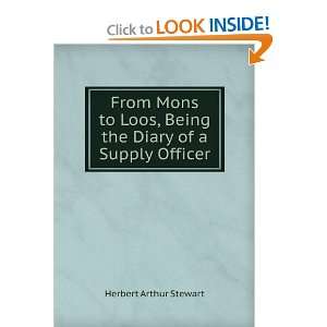   , Being the Diary of a Supply Officer Herbert Arthur Stewart Books