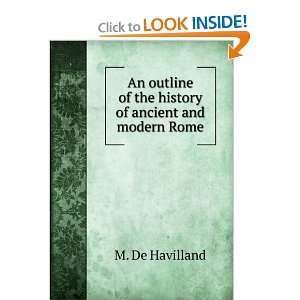   of the history of ancient and modern Rome M. De Havilland Books