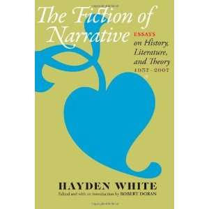   , Literature, and Theory, 1957 2007 [Paperback] Hayden White Books