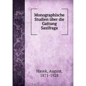   Studien Ã¼ber die Gattung Saxifraga August, 1871 1928 Hayek Books